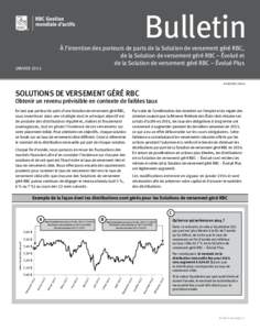 Bulletin  À l’intention des porteurs de parts de la Solution de versement géré RBC, de la Solution de versement géré RBC – Évolué et de la Solution de versement géré RBC – Évolué Plus