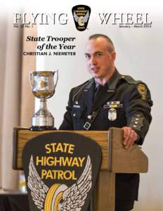 FLYING	 Vol. 52 No. 1 State Trooper of the Year CHRISTIAN J. NIEMEYER