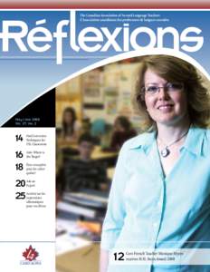 The Canadian Association of Second Language Teachers L’Association canadienne des professeurs de langues secondes May | mai 2008 Vol. 27, No. 2