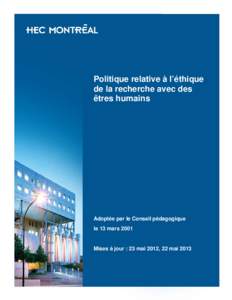 Politique relative à l’éthique de la recherche avec des êtres humains Adoptée par le Conseil pédagogique le 13 mars 2001