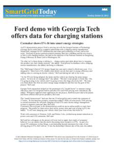 The independent journal of the digital energy industry  Tuesday, October 22, 2013 Ford demo with Georgia Tech offers data for charging stations