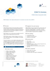 EBICS-Mobile Mobile release of payment orders EBICS-Mobile is the mobile enhancement for corporate customers that use EBICS.  Overview
