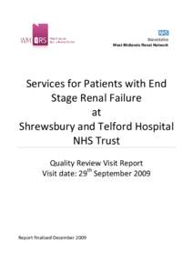 Nephrology / Princess Royal Hospital / Hemodialysis / Dialysis / Chronic kidney disease / Peritoneal dialysis / Kidney transplantation / Robert Provenzano / Nathan W. Levin / Medicine / Renal dialysis / Membrane technology