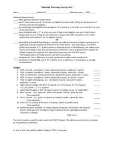 Radiologic Technology Scoring Sheet Name __________________Student ID _______________________Admission year___2014_____ Minimum Requirements: _____ Meet general admission requirements. _____An ACT math main score of 19 o