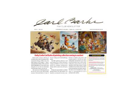 FAN CLUB NEWSLETTER ISSUE 42 • JUNE 2010 IN REMEMBRANCE OF CARL BARKS • 27 MARCH[removed]AUGUST[removed]Kerby Confer Carl Barks oil painting collection coming to auction!