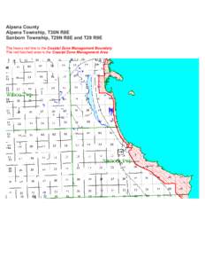 Alpena County Alpena Township, T30N R8E Sanborn Township, T29N R8E and T29 R9E The heavy red line is the Coastal Zone Management Boundary The red hatched area is the Coastal Zone Management Area