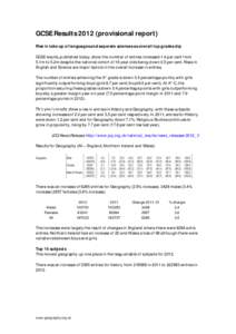 GCSE Resultsprovisional report) Rise in take up of languages and separate sciences as overall top grades dip GCSE results, published today, show the number of entries increased 1.4 per cent from 5.1m to 5.2m despi