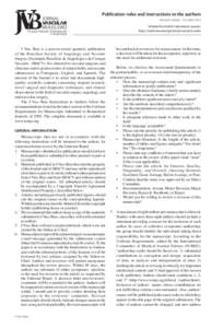 Publication rules and instructions to the authors Revised Version - October 2013 ScholarOne/SciELO submission system: http://mc04.manuscriptcentral.com/jvb-scielo  J Vasc Bras is a peer-reviewed quarterly publication