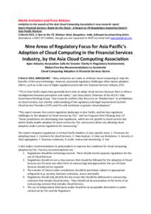 Media Invitation and Press Release Invitation to the Launch of the Asia Cloud Computing Association’s new research report Asia’s Financial Services: Ready for the Cloud – A Report on FSI Regulations impacting Cloud