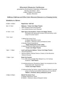 Wisconsin Museums Conference presented by the Wisconsin Federation of Museums Monday, November 3, 2014 8:00am-4:00pm at Circus World Baraboo, Wisconsin