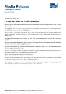 Wednesday, 25 March, 2015  CROWN PROSECUTOR REAPPOINTMENTS Attorney-General Martin Pakula today announced the reappointment of Susan Borg and Andrew Grant as Crown Prosecutors. Ms Borg brings close to 25 years of legal e