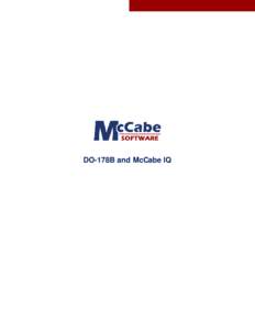 DO-178B and McCabe IQ  Table of Contents Executive Summary ___________________________________________________________ 3 Part 1: Introduction ___________________________________________________________ 4 Software Qualit