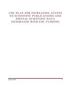 CDC PLAN FOR INCREASING ACCESS TO SCIENTIFIC PUBLICATIONS AND DIGITAL SCIENTIFIC DATA GENERATED WITH CDC FUNDING