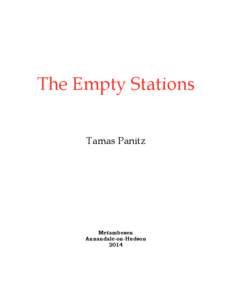 The Empty Stations Tamas Panitz Metambesen Annandale-on-Hudson 2014