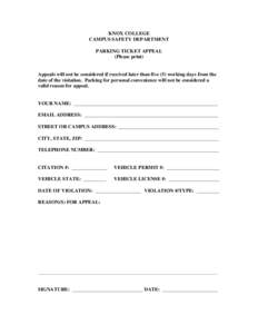 KNOX COLLEGE CAMPUS SAFETY DEPARTMENT PARKING TICKET APPEAL (Please print)  Appeals will not be considered if received later than five (5) working days from the