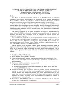 NATIONAL ASSOCIATION OF WATCH AND CLOCK COLLECTORS, INC. BOARD OF DIRECTORS CODE OF ETHICAL CONDUCT Adopted December 5, 2004 Amended May 30, 2007; December 6, 2008; May 28, 2011; September 28, 2013 Preface The Board of D