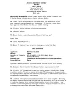 ZONING BOARD OF REVIEW Minutes July 2, 2014 Coventry Town Hall 1670 Flat River Road Work Session & Regular Meeting