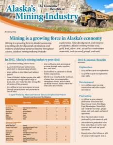 The Economic Benefits of January[removed]Mining is a growing force in Alaska’s economy