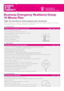 Business Emergency Resilience Group 10 Minute Plan Take 10 minutes to help prepare your business BERG’s 10 minute plan is designed to help small to medium-sized businesses prepare for, respond to and recover from emerg