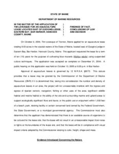 STATE OF MAINE DEPARTMENT OF MARINE RESOURCES IN THE MATTER OF THE APPLICATION OF TIM LEVESQUE FOR AN AQUACULTURE LEASE LOCATED EAST OF GOOGINS LEDGE, EASTERN BAY, BAR HARBOR, HANCOCK