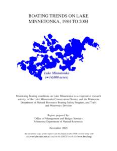 BOATING TRENDS ON LAKE MINNETONKA, 1984 TO 2004 Lake Minnetonka (≈ 14,000 acres)