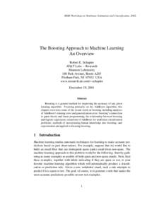 MSRI Workshop on Nonlinear Estimation and Classification, The Boosting Approach to Machine Learning An Overview Robert E. Schapire AT&T Labs ; Research