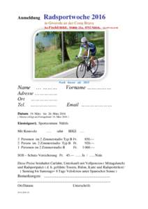 Anmeldung  Radsportwoche 2016 in Giverola an der Costa Brava bei Fischli BIKE, Mühle 21a, 8752 Näfels,