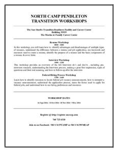 NORTH CAMP PENDLETON TRANSITION WORKSHOPS The San Onofre Transition Readiness Facility and Career Center Building[removed]The Marine & Family Career Center Resume Workshop