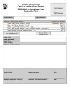 University of British Columbia  Faculty of Land and Food Systems APBIUndergraduate Essay Registration Form