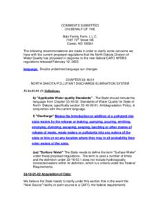 COMMENTS SUBMITTED ON BEHALF OF THE Botz Family Farm, L.L.C[removed]70th Street NE Cando, ND[removed]The following recommendations are made in order to clarify some concerns we