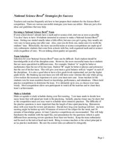 National Science Bowl® Strategies for Success Teachers and coaches frequently ask how to best prepare their students for the Science Bowl competition. There are various successful strategies your team can utilize. Here 