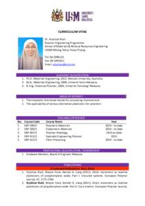 CURRICULUM VITAE Dr. Arjulizan Rusli Polymer Engineering Programme School of Materials & Mineral Resources EngineeringNibong Tebal, Pulau Pinang Tel: 