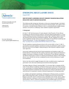Emerging regulatory issue August 2007 New Anti-Money Laundering and Anti-Terrorist Financing Regulations Regulatory guide to advisor obligations 390 Queens Quay West, Suite 209 Toronto, Ontario M5V 3A2