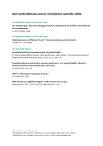 Neue Veröffentlichungen unseres Lehrstuhlteams (September 2015): Von Rupprecht Podszun und Benjamin Franzi: Das Aufsichtsregime über Verwertungsgesellschaften. Implikationen der RichtlinieEU für das nationale