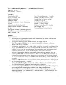 IDAVOAD Meeting Minutes – Charlotte Fire Response Date: July 10, 2012 Time: 9:00am to 10:00am Attendees: Wade Gayler, ARC Trevor Covington, ARC