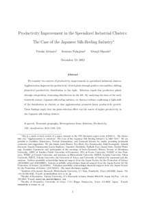 Productivity Improvement in the Specialized Industrial Clusters: The Case of the Japanese Silk-Reeling Industry∗ Yutaka Arimoto† Kentaro Nakajima‡