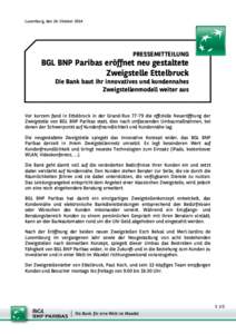 Luxemburg, den 24. Oktober[removed]PRESSEMITTEILUNG BGL BNP Paribas eröffnet neu gestaltete Zweigstelle Ettelbruck