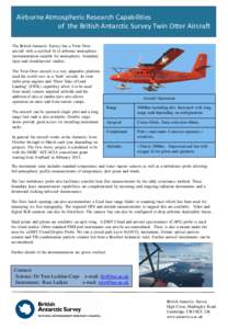 Airborne Atmospheric Research Capabilities of the British Antarctic Survey Twin Otter Aircraft The British Antarctic Survey has a Twin Otter aircraft with a certified fit of airborne atmospheric instrumentation suitable 