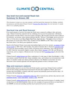 Sea level rise and coastal flood risk: Summary for Brewer, ME This document is meant as a one­stop summary and brief guide that integrates key findings, methods,  interpretation and links from Climat