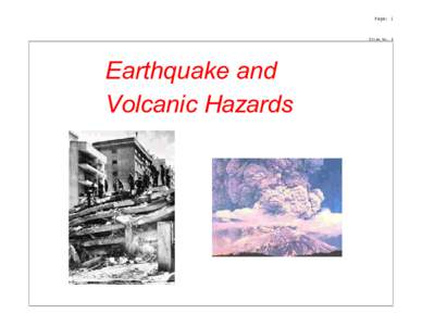 Page: 1  Slide No. 1 Earthquake and Volcanic Hazards