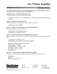 GX-7 Power Amplifier Errata Notes The purpose of this document is to communicate any points that are not fully discussed or to correct