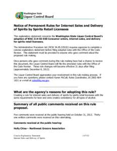 Notice of Permanent Rules for Internet Sales and Delivery of Spirits by Spirits Retail Licensees This explanatory statement concerns the Washington State Liquor Control Board’s adoption of WAC[removed]Consumer order