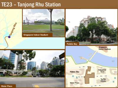TE23 – Tanjong Rhu Station  Singapore Indoor Stadium Pebble Bay Singapore