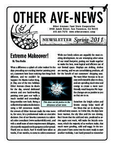 OTHER AVE-NEWS Other Avenues Food Store Cooperative 3930 Judah Street, San Francisco, CAw w w. o t h e r a v e n u e s . c o o p  newsletter Spring 2011