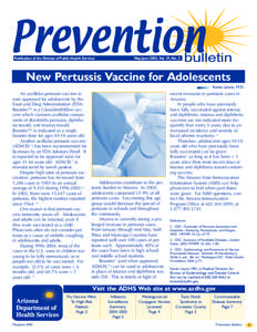 Publication of the Division of Public Health Services  May/June 2005, Vol. 19, No. 3 New Pertussis Vaccine for Adolescents Karen Lewis, M.D.