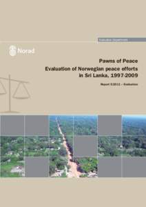 Politics of Sri Lanka / Sri Lanka Army / Government of India designated terrorist organizations / Liberation Tigers of Tamil Eelam / Sri Lanka Monitoring Mission / Gunnar Sørbø / Eelam War IV / Sri Lanka / Tamil Eelam / Sri Lankan Civil War