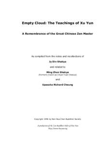 Empty Cloud: The Teachings of Xu Yun A Remembrance of the Great Chinese Zen Master As compiled from the notes and recollections of Jy Din Shakya and related to