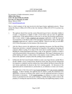 CITY OF MACOMB LIQUOR LICENSE APPLICATION For questions or further information, contact: Office of the Mayor CITY OF MACOMB, ILLINOIS P.O. Box 377 Macomb, IL 61455