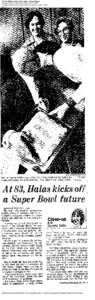 At 83, Halas kicks off a Super Bowl future Chicago TribuneCurrent file); Feb 3, 1978; ProQuest Historical Newspapers Chicago Tribunepg. 1  Reproduced with permission of the copyright owner. Further 