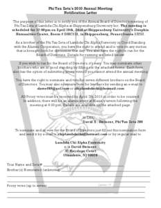 Phi Tau Zeta’s 2010 Annual Meeting Notification Letter The purpose of this letter is to notify you of the Annual Board of Director’s meeting of
